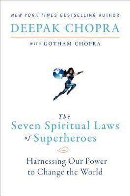 The Seven Spiritual Laws of Superheroes