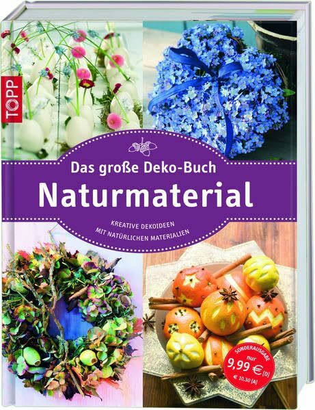 Das große Deko-Buch Naturmaterial: Kreative Dekoideen mit natürlichen Materialien