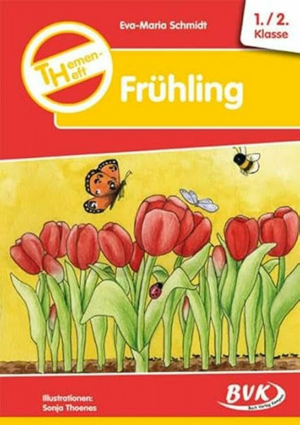 Themenheft Frühling 1.-2. Klasse: Grund- und Förderschule. Kopiervorlagen (Themenhefte)