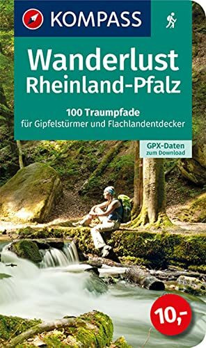 KOMPASS Wanderlust Rheinland Pfalz: 100 Traumpfade für Gipfelstürmer und Flachlandentdecker, GPX-Daten zum Download