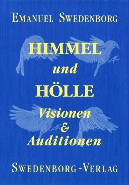 Himmel und Hölle: Visionen & Auditionen: Visionen und Auditionen. Aus d. Latein. v. Friedemann Horn