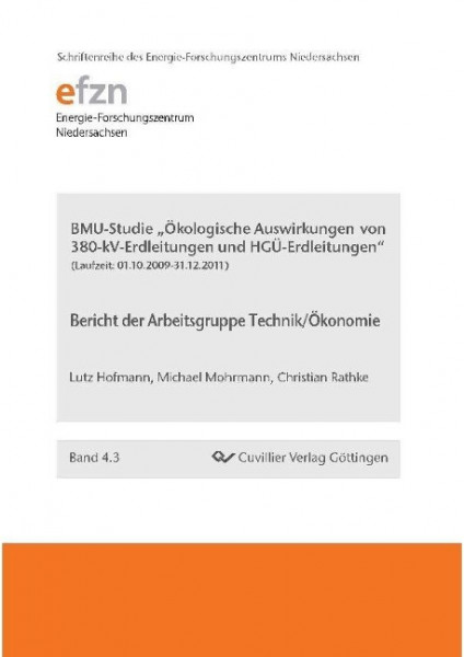 BMU-Studie "Ökologische Auswirkungen von 380-kV-Erdleitungen und HGÜ-Erdleitungen" . Bericht der Arbeitsgruppe Technik/Ökonomie