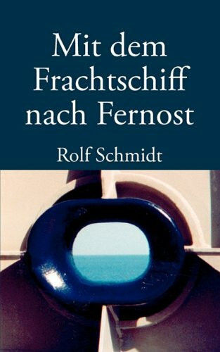 Mit dem Frachtschiff nach Fernost