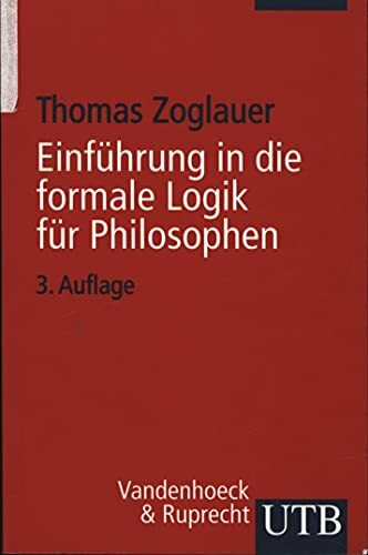 Einführung in die formale Logik für Philosophen