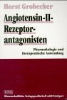 Angiotensin-II-Rezeptorantagonisten: Pharmakologie und therapeutische Anwendung