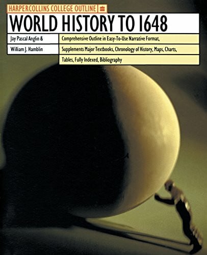HarperCollins College Outline World History to 1648 (Harpercollins College Outline Series)