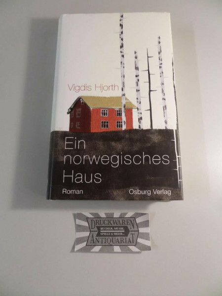 Ein norwegisches Haus: Roman