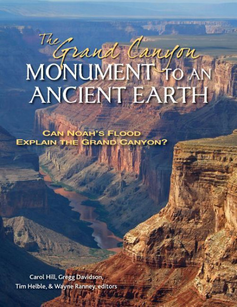 The Grand Canyon, Monument to an Ancient Earth: Can Noah's Flood Explain the Grand Canyon?