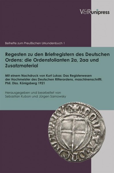 Regesten zu den Briefregistern des Deutschen Ordens: die Ordensfolianten 2a, 2aa und Zusatzmaterial