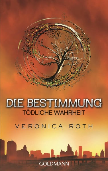 Die Bestimmung - Tödliche Wahrheit: Roman (Die Divergent-Reihe, Band 2)