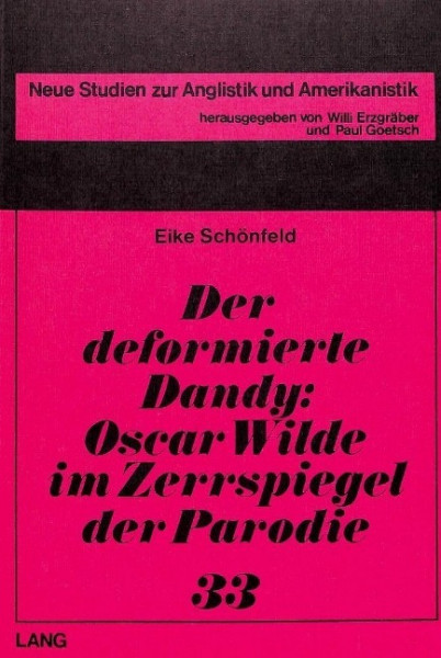 Der deformierte Dandy- Oscar Wilde im Zerrspiegel der Parodie