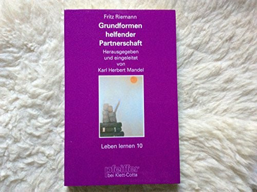 Grundformen helfender Partnerschaft (Leben Lernen 10)