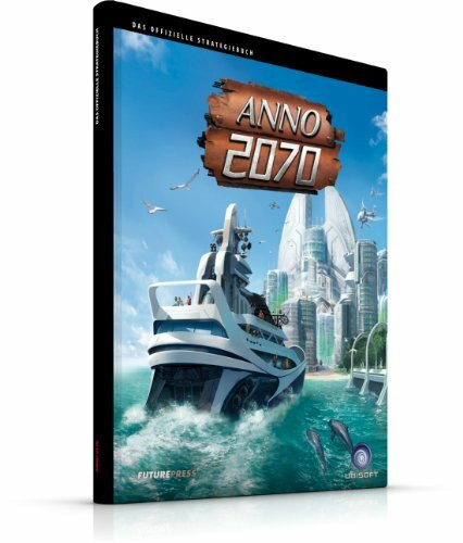 Anno 2070 - Das Offizielle Strategiebuch