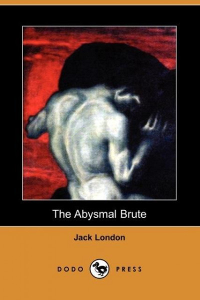 The Abysmal Brute (Dodo Press)