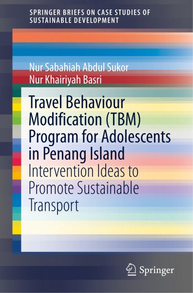 Travel Behaviour Modification (TBM) Program for Adolescents in Penang Island