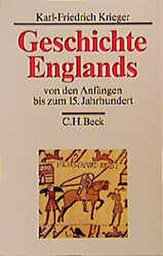 Geschichte Englands I von den Anfängen bis zum 15. Jahrhundert