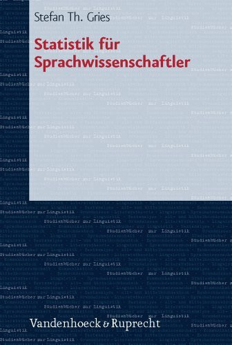 Statistik für Sprachwissenschaftler (Studienbucher Zur Linguistik, 13, Band 13)