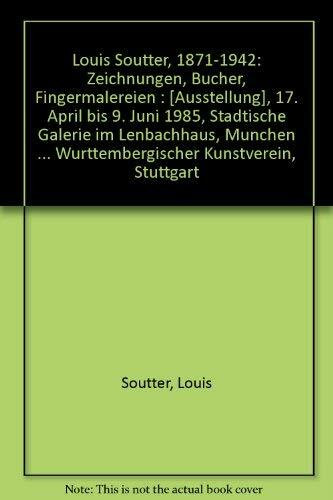 Louis Soutter (1871-1942). Zeichnungen, Bücher, Fingermalereien.