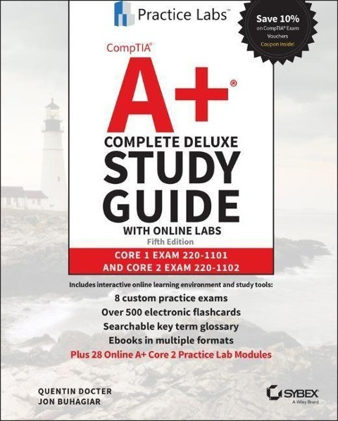 CompTIA A+ Complete Deluxe Study Guide w Online Labs - Core 1 Exam 220-1101 and Core 2 Exam 5th Edition