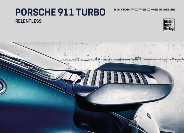 Porsche 911 turbo. Relentless