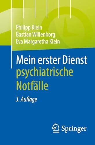 Mein erster Dienst - psychiatrische Notfälle: Psychiatrische Notfälle
