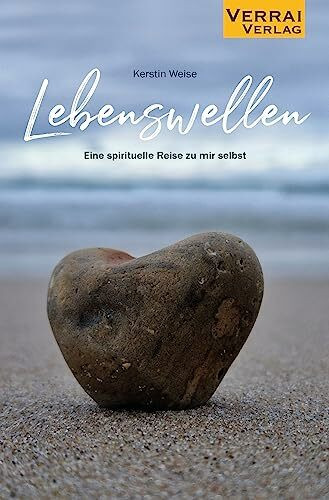 Lebenswellen: Eine spirituelle Reise zu mir selbst