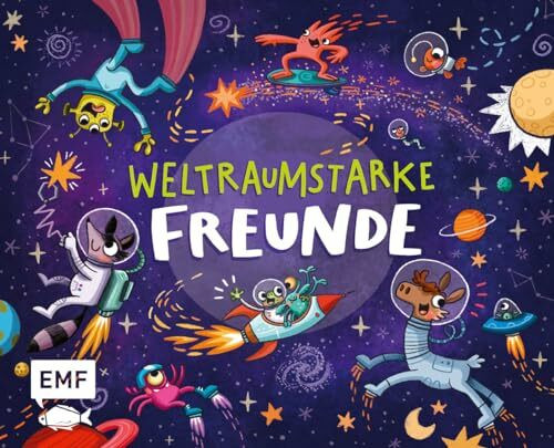 Weltraumstarke Freunde – Das Freundebuch: Mit vielen galaktischen Mitmachseiten zum Ausfüllen und Gestalten