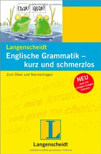 Langenscheidt Englische Grammatik - kurz und schmerzlos: Zum Üben und Nachschlagen