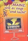 "Mainz, wie es singt und lacht." Fastnacht im Fernsehen - Karneval für Millionen