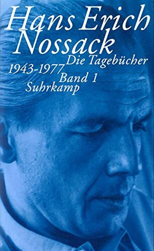 Hans Erich Nossack - Die Tagebücher 1943-1977, 3 Bde.: Drei Bände