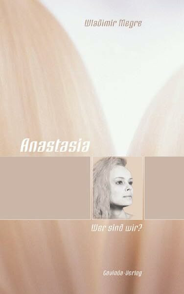 Anastasia / Anastasia - Wer sind wir?