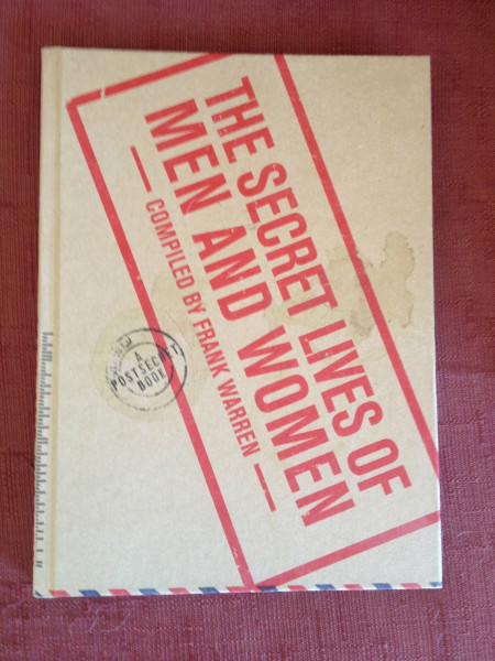 The Secret Lives of Men and Women: A PostSecret Book