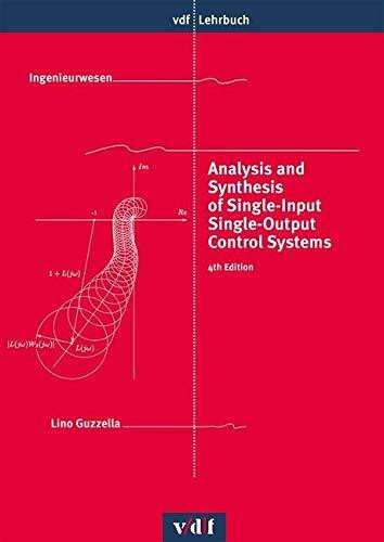 Analysis and Synthesis of Single-Input Single-Output Control Systems (vdf Lehrbuch)