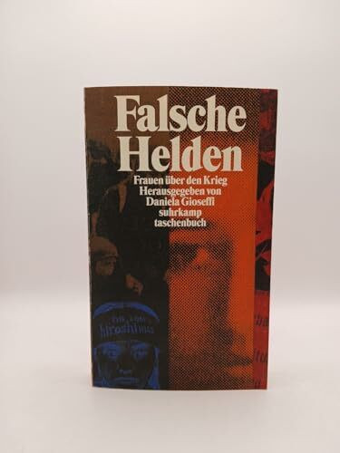 Falsche Helden: Frauen über den Krieg (Suhrkamp Taschenbücher)