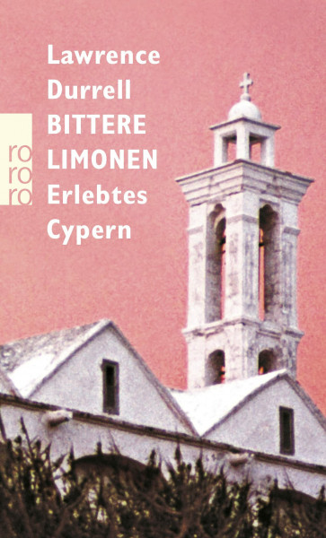 Bittere Limonen: Erlebtes Cypern