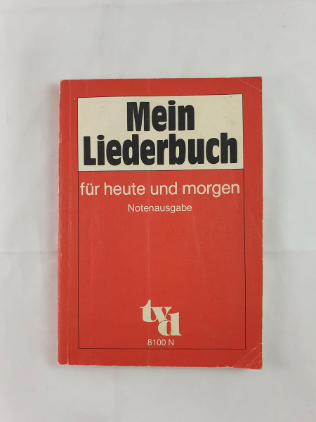 Mein Liederbuch für heute und morgen: Notenausgabe