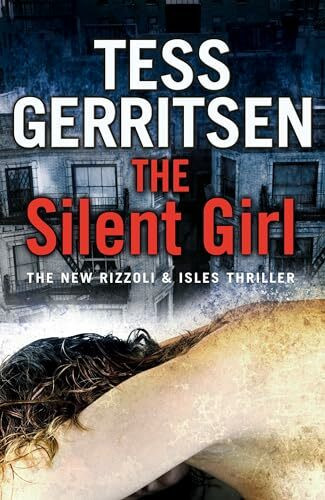 The Silent Girl (Rizzoli & Isles, 9, Band 9)