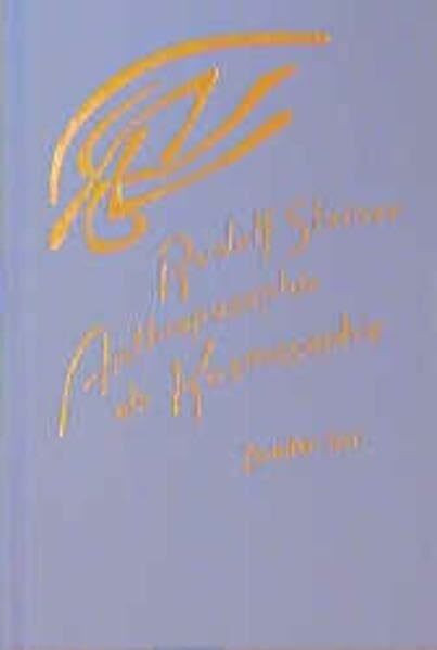 Anthroposophie als Kosmosophie, Bd.2, Die Gestaltung des Menschen als Ergebnis kosmischer Wirkungen: Elf Vorträge, Dornach 1921. (Der Mensch in seinem ... Gesamtausgabe: Schriften und Vorträge)