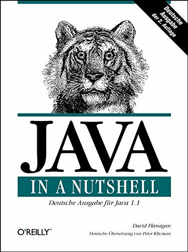 Java in a Nutshell: Deutsche Ausgabe für Java 1.1