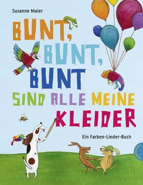 Bunt, bunt, bunt sind alle meine Kleider, Ein Farben-Lieder-Buch