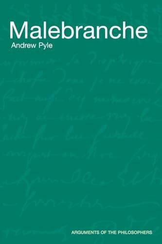 Malebranche (Arguments of the Philosophers)