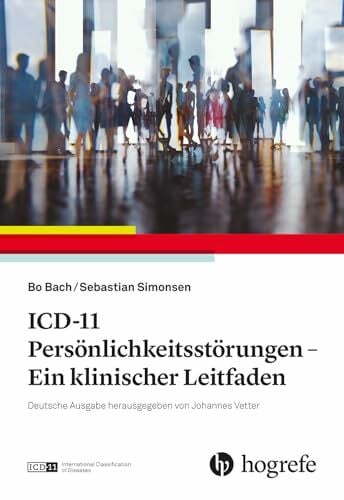 ICD-11 Persönlichkeitsstörungen: Ein klinischer Leitfaden