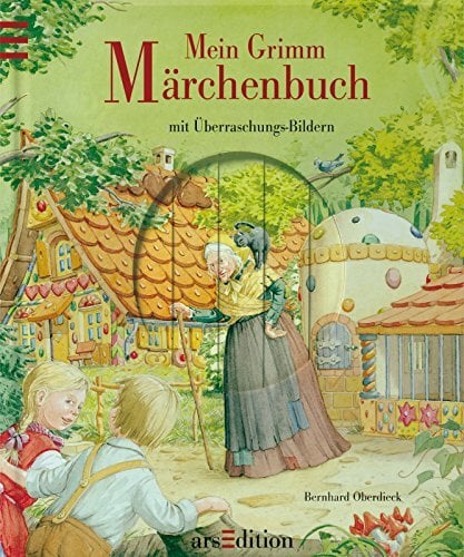 Mein Grimm-Märchenbuch: mit Überraschungs-Bildern Mein Grimm-Märchenbuch: mit Überraschungs-Bildern