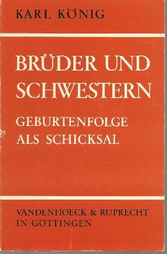 Brüder und Schwestern: Geburtenfolge als Schicksal