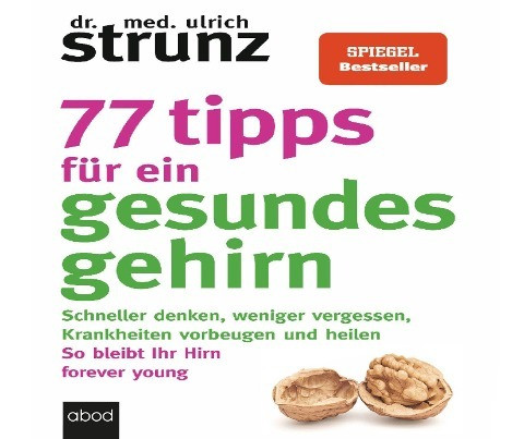 77 Tipps für ein gesundes Gehirn