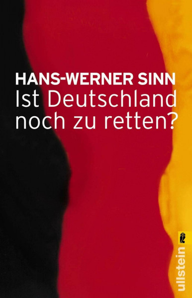 Ist Deutschland noch zu retten? (0): Ausgezeichnet mit dem Corine - Internationaler Buchpreis, Kategorie HypoVereinsbank Wirtschaftsbuch 2004