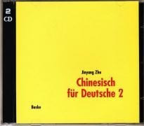 Chinesisch für Deutsche 2. 2 Begleit-CDs