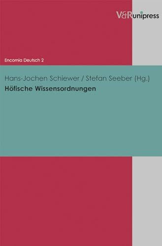 Höfische Wissensordnungen (Encomia Deutsch)