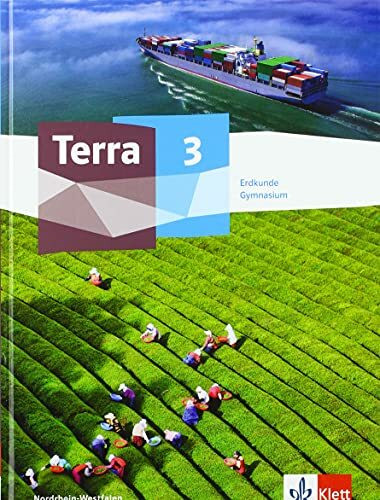 Terra Erdkunde 3. Ausgabe Nordrhein-Westfalen Gymnasium: Schulbuch Klasse 9/10 (TERRA Erdkunde. Ausgabe für Nordrhein-Westfalen Gymnasium ab 2019)