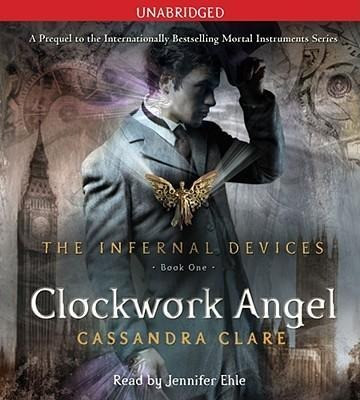 The Infernal Devices 1. Clockwork Angel